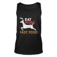 Eat More Fast Food Huntingfunny Hunting Hunter Unisex Tank Top