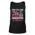 Firefighter You Call Him Hero I Call Him Mine Proud Firefighter Mom V3 Unisex Tank Top