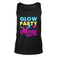 Glow Party Clothing Glow Party Gift Glow Party Mom Unisex Tank Top