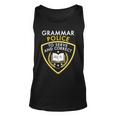 Grammar Police To Serve And Correct Funny V2 Unisex Tank Top