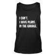 I Cant I Have Plans In The Garage Car Mechanic Design Print Gift Unisex Tank Top
