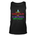 I Cant Keep Calm Its My Best Friends Birthday Unisex Tank Top