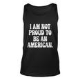 Im Not Proud To Be An American Pro Choice Feminist Saying Unisex Tank Top