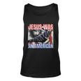 Jesus Was American Usa 4Th Of July Funny Unisex Tank Top