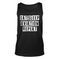 Lovely Funny Cool Sarcastic Eat Sleep Aviation Repeat Unisex Tank Top