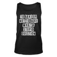 Lovely Funny Cool Sarcastic To Bake Or Not To Bake What A Unisex Tank Top