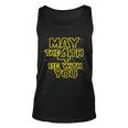 May The 4Th Be With You Tshirt Unisex Tank Top