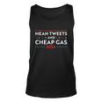 Mean Tweets And Cheap Gas Funny 2024 Pro Trump Unisex Tank Top