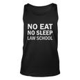 No Eat No Sleep Law School Funny Student Teachers Graphics Plus Size Unisex Tank Top