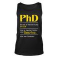 Phd Graduate Phd Graduation Doctorate Degree Definition Men Women Tank Top Graphic Print Unisex