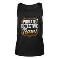 Private Detective Team Spy Investigator Investigation Cute Gift Unisex Tank Top