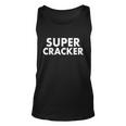 Super Cracker Unisex Tank Top