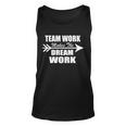 Team Work Makes The Dream Work Unisex Tank Top