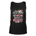 The Best Kind Of Mom Raises A Nurse Mothers Day Unisex Tank Top
