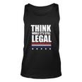 Think While It Is Still Legal Trending Design Unisex Tank Top