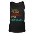 Trade Racists For Refugees Funny Political Tshirt Unisex Tank Top