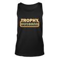 Trophy Husband Funny Retro Tshirt Unisex Tank Top