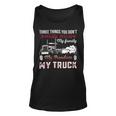 Trucker Trucker Dad Truck Driver Father Dont Mess With My Family Unisex Tank Top