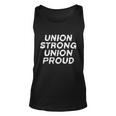 Union Strong Union Proud Labor Day Union Worker Laborer Gift Unisex Tank Top