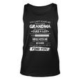 You Cant Scare Me I Have A Crazy Grandma Unisex Tank Top