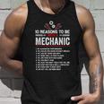 10 Reasons To Be With A Mechanic For Men Car Mechanics Unisex Tank Top Gifts for Him