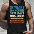 15Th Birthday 15 Years Of Being Awesome Wedding Anniversary Unisex Tank Top Gifts for Him