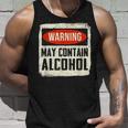 May Contain Alcohol Funny Alcohol Drinking Party  Unisex Tank Top