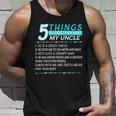 5 Things You Should Know About My Uncle Funny Tshirt Unisex Tank Top Gifts for Him