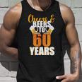 60Th Birthday Cheers & Beers To 60 Years Tshirt Unisex Tank Top Gifts for Him