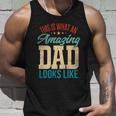 Amazing Daddy Amazing Dad This Is What An Amazing Dad Gift Unisex Tank Top Gifts for Him