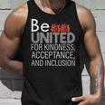 Be United For Kindness Unisex Tank Top Gifts for Him