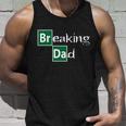 Breaking Dad Tshirt Unisex Tank Top Gifts for Him