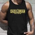 Cool The Dadalorian This Is The Way Unisex Tank Top Gifts for Him