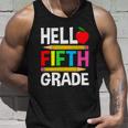 Cute Hello Fifth Grade Outfit Happy Last Day Of School Funny Gift Unisex Tank Top Gifts for Him