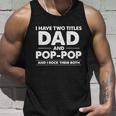 Dad And Pop Pop Unisex Tank Top Gifts for Him