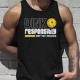 Dink Responsibly Dont Get Smashed Pickleball Gift Tshirt Unisex Tank Top Gifts for Him