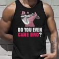 Do You Even Game Bro Funny Gamer Unisex Tank Top Gifts for Him