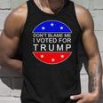 Dont Blame Me I Voted For Trump Pro Republican Unisex Tank Top Gifts for Him