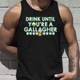 Drink Until You Are A Gallagher Funny St Patricks Day Unisex Tank Top Gifts for Him