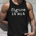 Figure It Out Unisex Tank Top Gifts for Him
