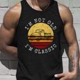 Funny Car Lover Im Not Old Im Classic Retro Birthday Great Gift Unisex Tank Top Gifts for Him