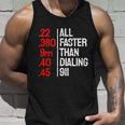 Funny Gun Caliber All Faster Than Dialing 911 Guns Tshirt Unisex Tank Top Gifts for Him