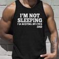 Funny Im Not Sleeping Dad Tshirt Unisex Tank Top Gifts for Him