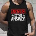 Funny Jesus Is The Answer Christian Faith Unisex Tank Top Gifts for Him