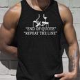 Funny Joe End Of Quote Repeat The Line V3 Unisex Tank Top Gifts for Him
