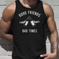 Good Friends Bad Times Drinking Buddy Unisex Tank Top Gifts for Him