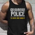 Grammar Police To Serve And Correct Funny Meme Tshirt Unisex Tank Top Gifts for Him