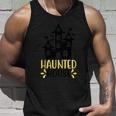 Haunted House Funny Halloween Quote V4 Unisex Tank Top Gifts for Him