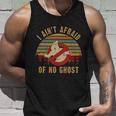 I Aint Afraid Of No Ghost Vintage Funny Ghost Unisex Tank Top Gifts for Him