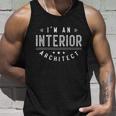 I Am An Interior Designer Architect Architecture Meaningful Gift Graphic Design Printed Casual Daily Basic Unisex Tank Top Gifts for Him
